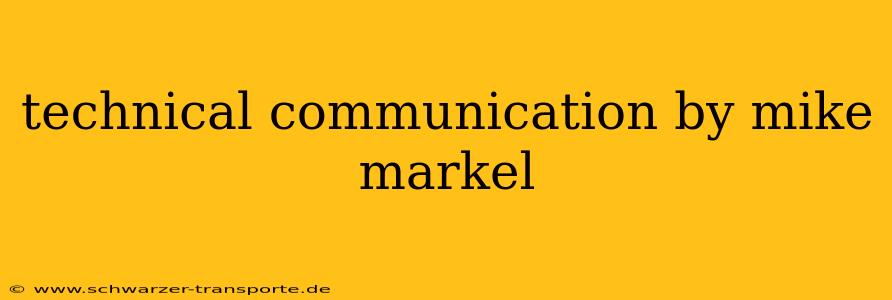 technical communication by mike markel