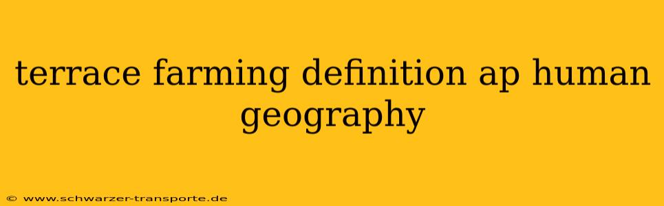 terrace farming definition ap human geography