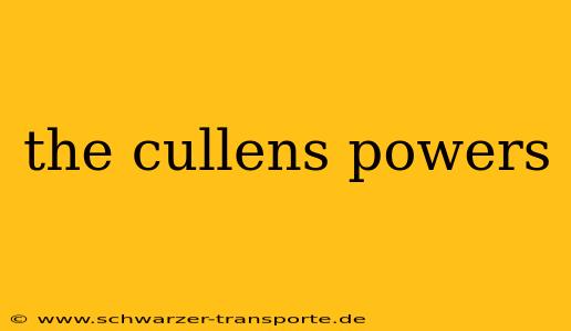 the cullens powers