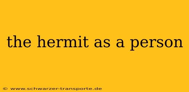 the hermit as a person