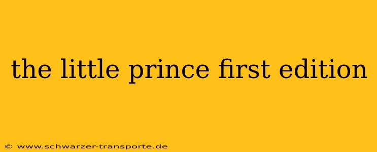 the little prince first edition