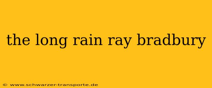 the long rain ray bradbury