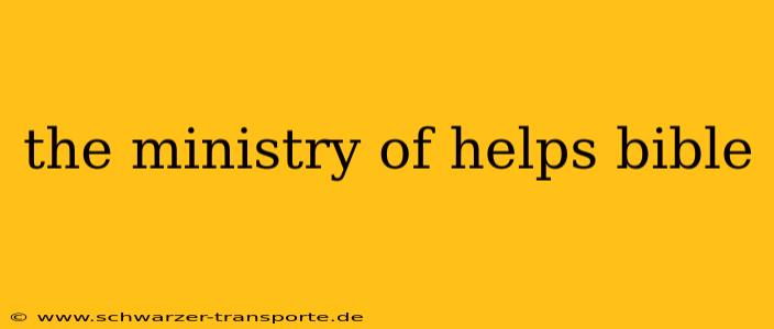 the ministry of helps bible
