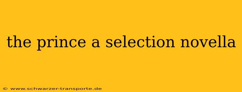 the prince a selection novella