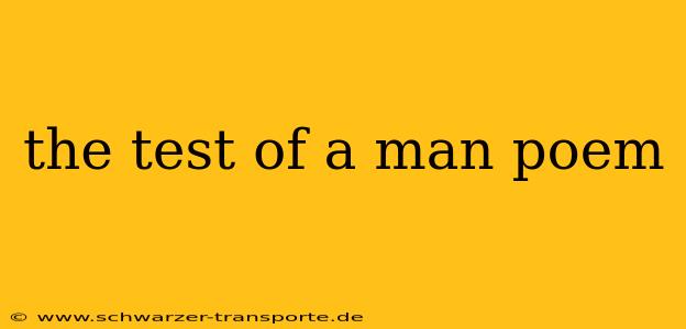 the test of a man poem
