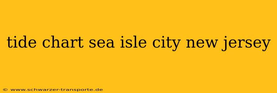 tide chart sea isle city new jersey