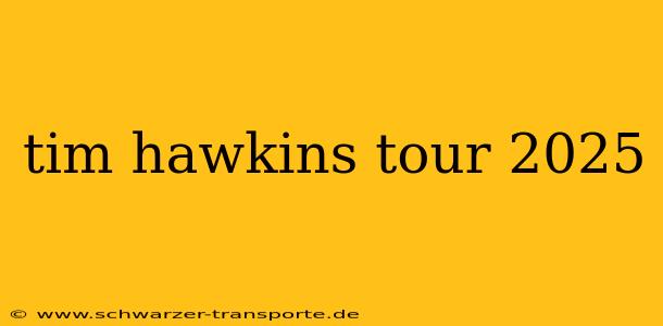 tim hawkins tour 2025