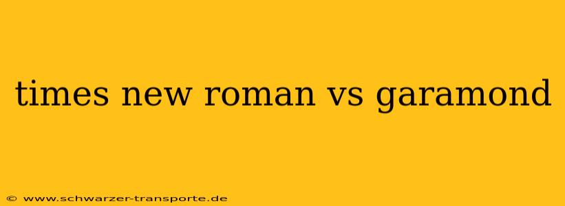 times new roman vs garamond