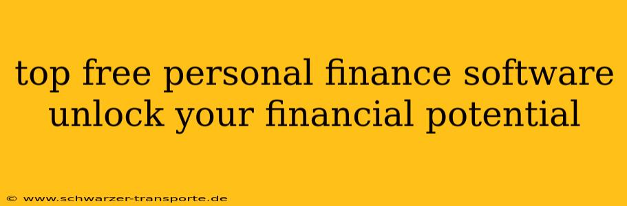 top free personal finance software unlock your financial potential