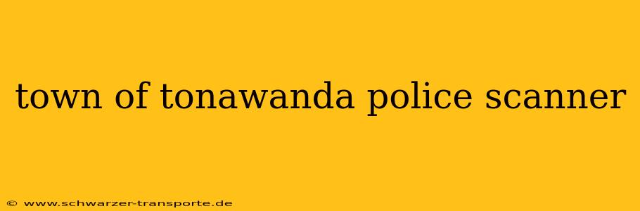 town of tonawanda police scanner