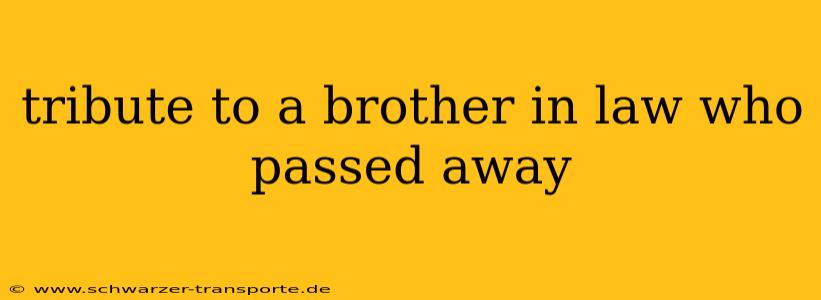 tribute to a brother in law who passed away