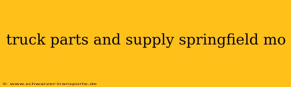 truck parts and supply springfield mo