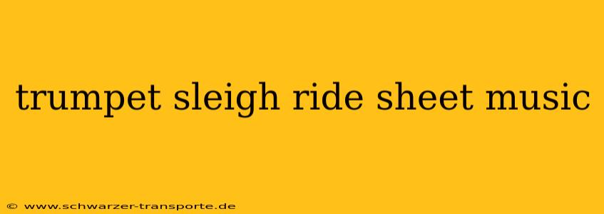 trumpet sleigh ride sheet music
