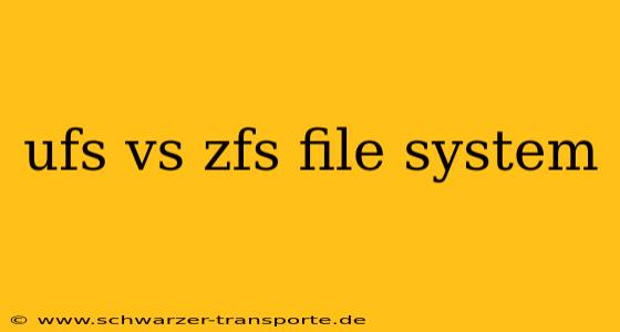 ufs vs zfs file system