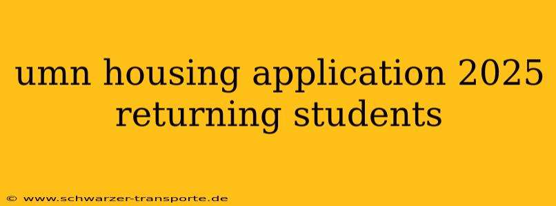 umn housing application 2025 returning students
