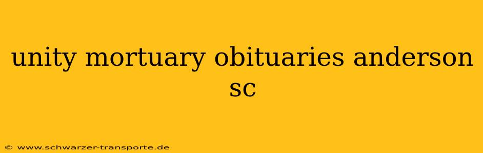 unity mortuary obituaries anderson sc