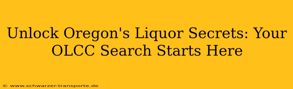 Unlock Oregon's Liquor Secrets: Your OLCC Search Starts Here