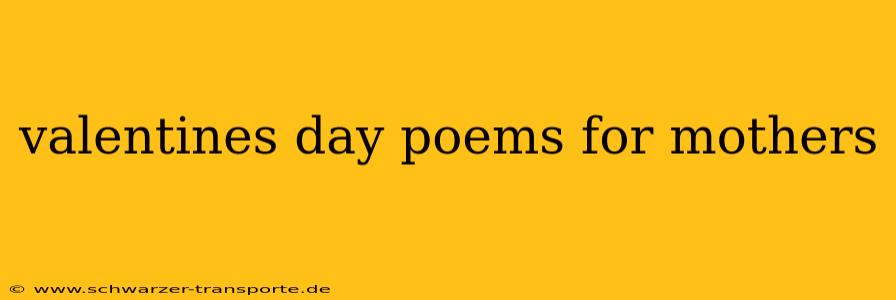 valentines day poems for mothers