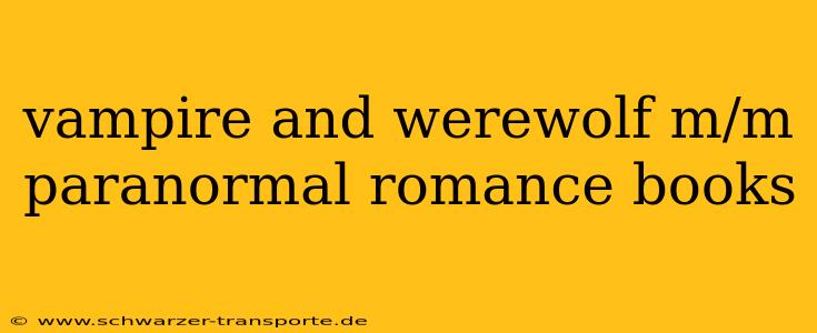 vampire and werewolf m/m paranormal romance books