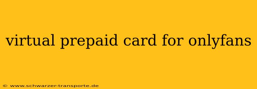 virtual prepaid card for onlyfans