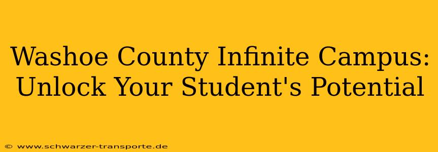 Washoe County Infinite Campus: Unlock Your Student's Potential