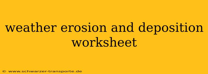 weather erosion and deposition worksheet