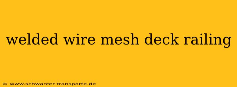 welded wire mesh deck railing