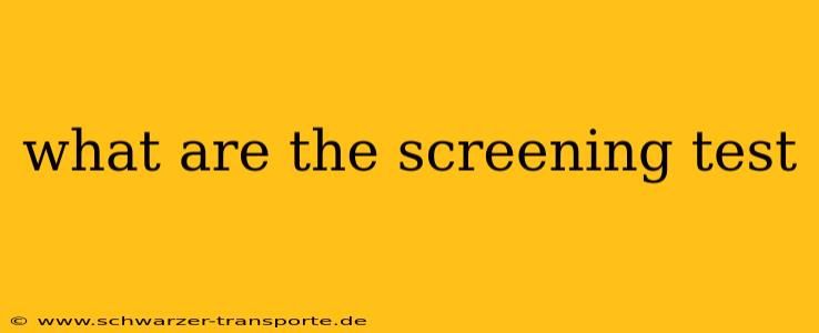 what are the screening test