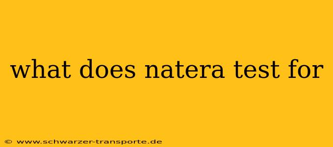 what does natera test for