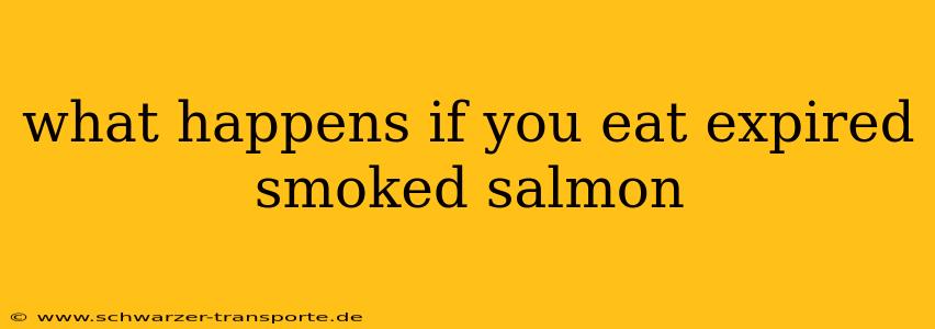 what happens if you eat expired smoked salmon