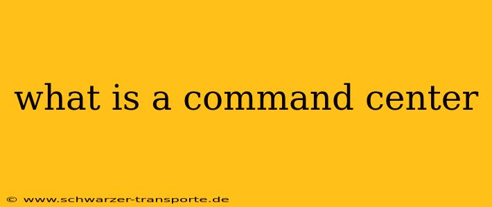 what is a command center