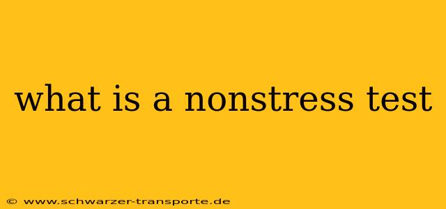 what is a nonstress test
