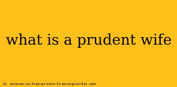 what is a prudent wife