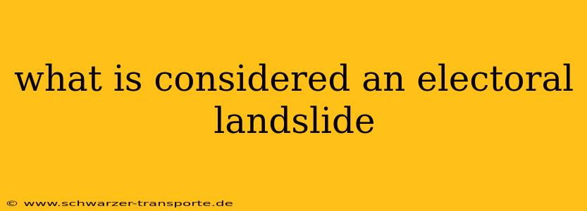 what is considered an electoral landslide