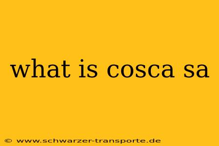 what is cosca sa