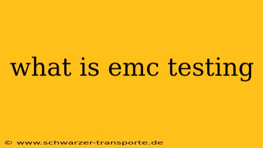 what is emc testing