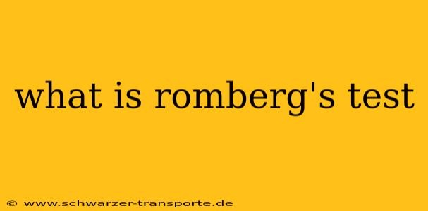 what is romberg's test