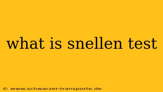 what is snellen test