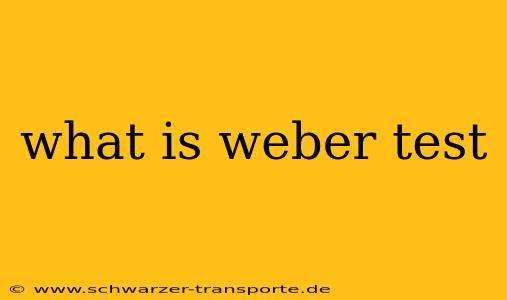 what is weber test