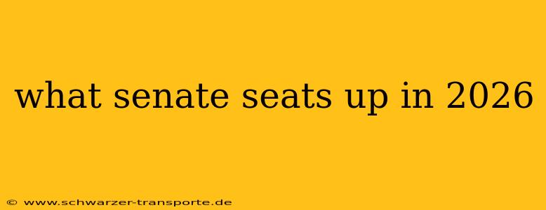what senate seats up in 2026