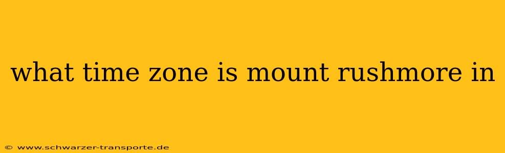 what time zone is mount rushmore in