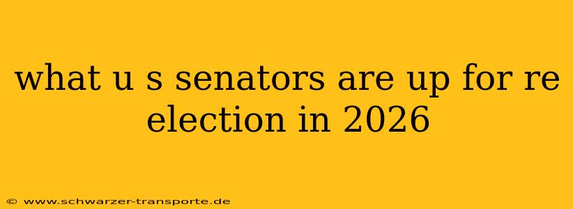 what u s senators are up for re election in 2026