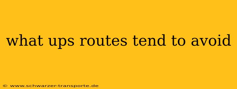 what ups routes tend to avoid