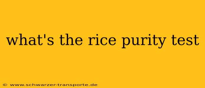 what's the rice purity test