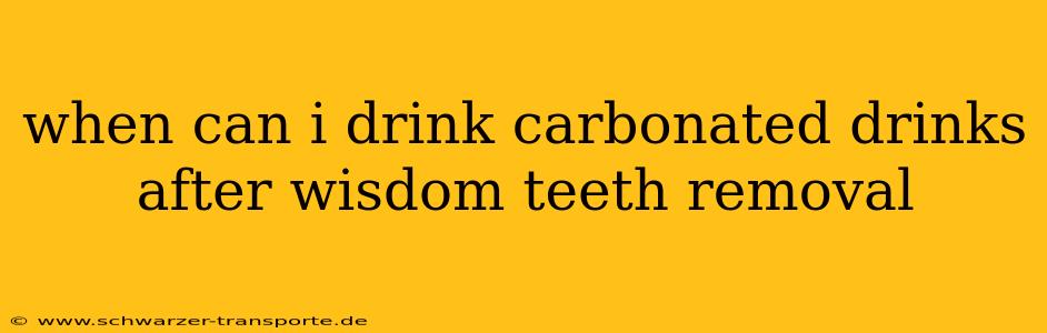 when can i drink carbonated drinks after wisdom teeth removal