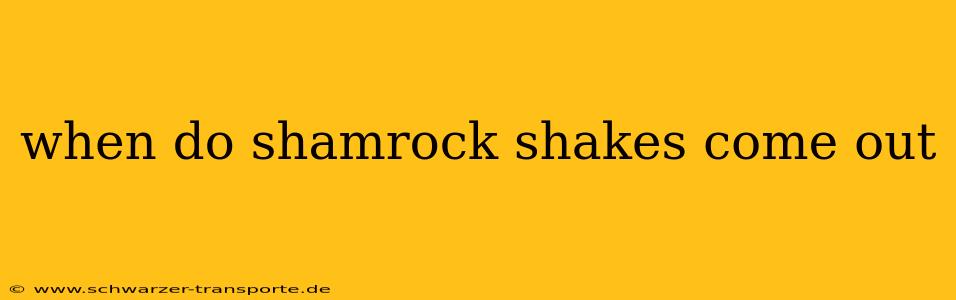 when do shamrock shakes come out