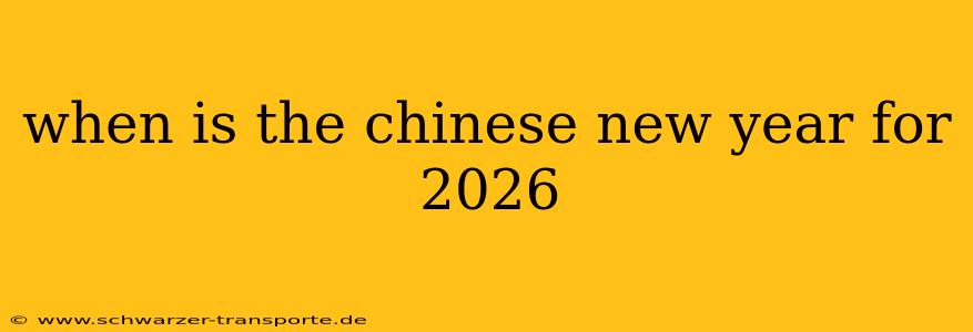 when is the chinese new year for 2026
