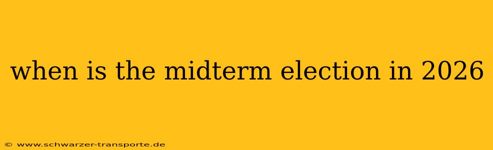 when is the midterm election in 2026