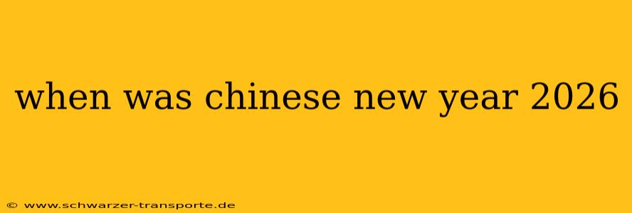 when was chinese new year 2026