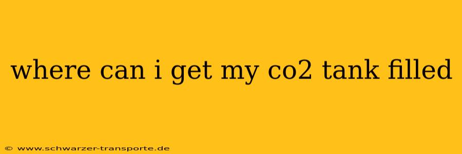 where can i get my co2 tank filled